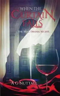 When The Curtain Falls - Nuttall A G