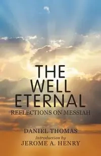 The Well Eternal - Henry Jerome A.