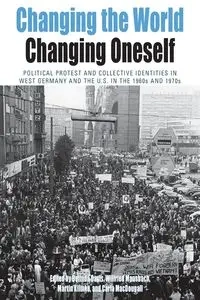 Changing the World, Changing Oneself - Davis Belinda J.