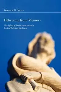 Delivering from Memory - William D. Shiell