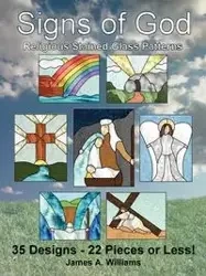 Signs of God Religious Stained Glass Patterns - Williams James A