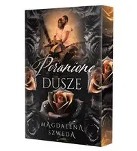 Poranione dusze. Barwione brzegi - Magdalena Szweda