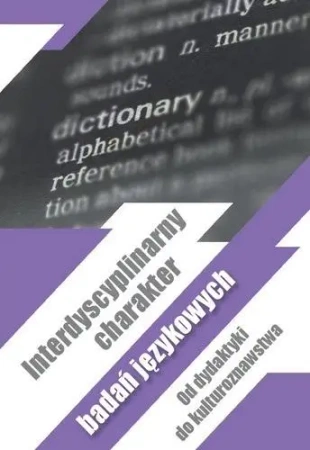 Interdyscyplinarny charakter badań językowych - praca zbiorowa