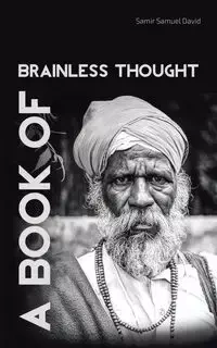 A Book of Brainless Thought - David Samuel Samir