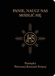 Panie, naucz nas modlić się. Modlitewnik pierwszokomunijny czarny - praca zbiorowa