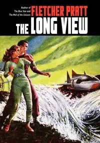 The Long View - Fletcher Pratt