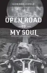 Open Road to my Soul - Gordon Coyle