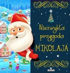 Niezwykła przygoda Mikołaja - praca zbiorowa