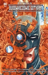 Batman. Budowniczowie Gotham - Scott Snyder, Kyle Higgins, Ryan Parrott