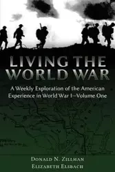Living the World War - Donald N. Zillman