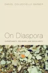 On Diaspora - Daniel Barber Colucciello