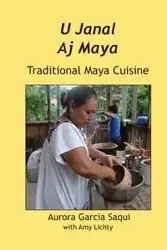 U Janal Aj Maya - Aurora Saqui Garcia