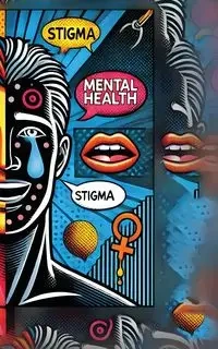 Mental Health Stigma - Olivia Talyor