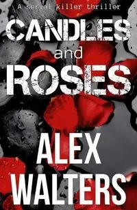 Candles and Roses - Alex Walters