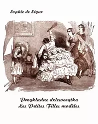 eBook Przykładne dziewczątka. Les Petites Filles modèles - Sophie De Ségur mobi epub