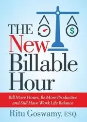The New Billable Hour - Goswamy Esq. Ritu