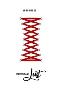 The Romance of Lust - Anonymous