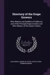 Directory of the Grape Growers - California. Board Of State Viticultural