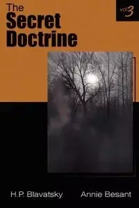 The Secret Doctrine Vol III - Annie Besant Wood
