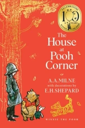 Winnie-the-Pooh. The House at Pooh Corner - A. A. Milne