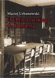 Od Brzozowskiego do Herberta - Maciej Urbanowski