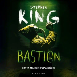 audiobook Bastion - Stephen King