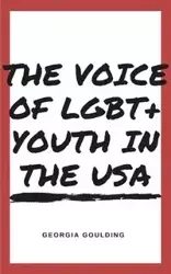 The Voice Of LGBT+ Youth In The USA - Georgia G