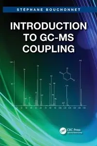 Introduction to GC-MS Coupling - Bouchonnet Stéphane