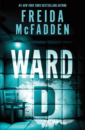Ward D - Freida McFadden