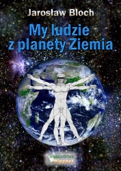 eBook My, ludzie z planety Ziemia - Jarosław Bloch epub mobi