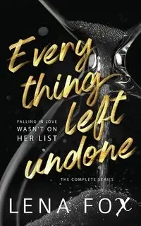 Everything Left Undone - Lena Fox