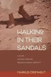 Walking in Their Sandals - Markus Cromhout