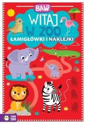 Baw się. Witaj w ZOO. Łamigłówki i zabawy - Agnieszka Matz