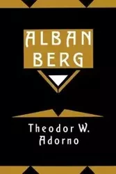 Alban Berg - Adorno Theodor Wiesengrund
