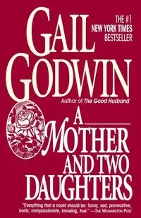 Mother and Two Daughters - Gail Godwin