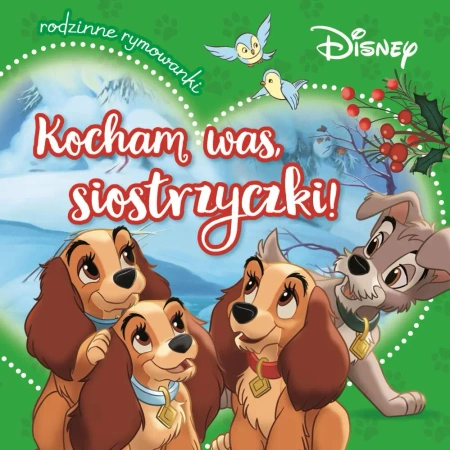Kocham was, siostrzyczki! Rodzinne rymowanki - Aleksandra Górska