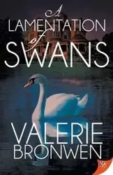 A Lamentation of Swans - Valerie Bronwen