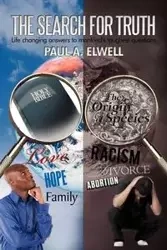 The Search for Truth - Paul A. Elwell