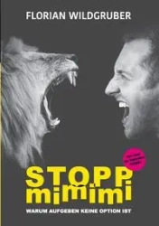 Stopp mimimi - Wildgruber Florian