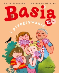 Basia i przegrywanie - Zofia Stanecka, Marianna Oklejak