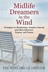 Midlife Dreamers in the Wind - Eric Hicks