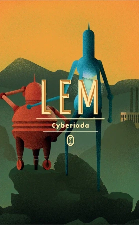 Cyberiada wyd. 2023 - Stanisław Lem