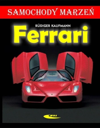 Ferrari. Samochody marzeń - Rudiger Kaufmann