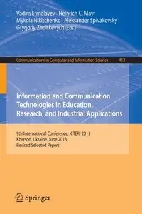 Information and Communication Technologies in Education, Research, and Industrial Applications - Ermolayev Vadim