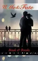 U Me & Fate - Bhandari Ruchi