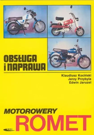 Motorowery Romet. Obsługa i naprawa - Klaudiusz Kociński, Jerzy Przybyła, Edwin Jaruzel
