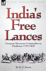 India's Free Lances - Keene H. G.
