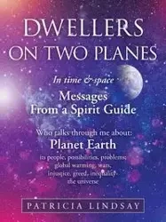 Dwellers on Two Planes - Lindsay Patricia