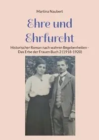 Ehre und Ehrfurcht - Martina Naubert