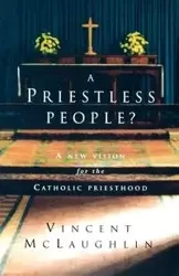 A Priestless People - Vincent McLaughlin